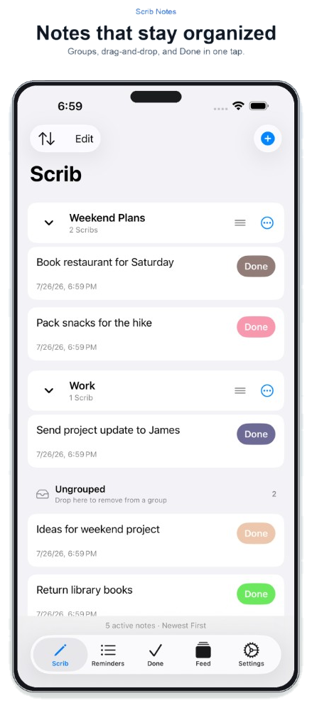 Scrib Notes Scrib tab with grouped notes and one-tap Done buttons